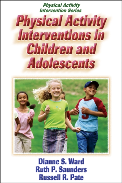 Physical Activity Interventions in Children and Adolescents, Paperback / softback Book