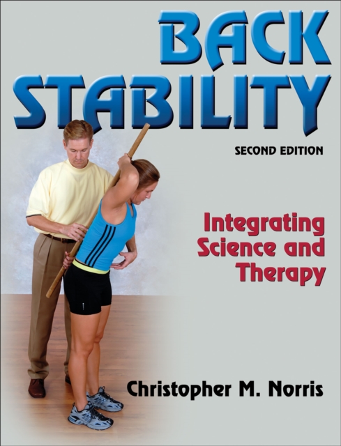 Back Stability : Integrating Science and Therapy, Hardback Book