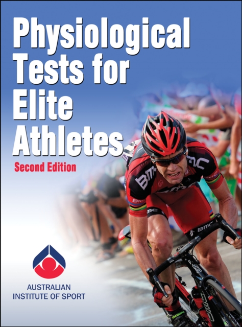 Physiological Tests for Elite Athletes, Hardback Book