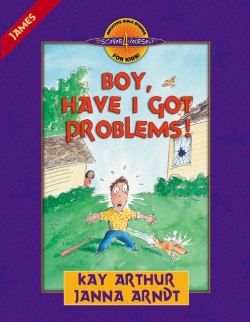 Boy, Have I Got Problems! : James, Paperback / softback Book