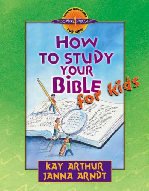 How to Study Your Bible for Kids, Paperback / softback Book