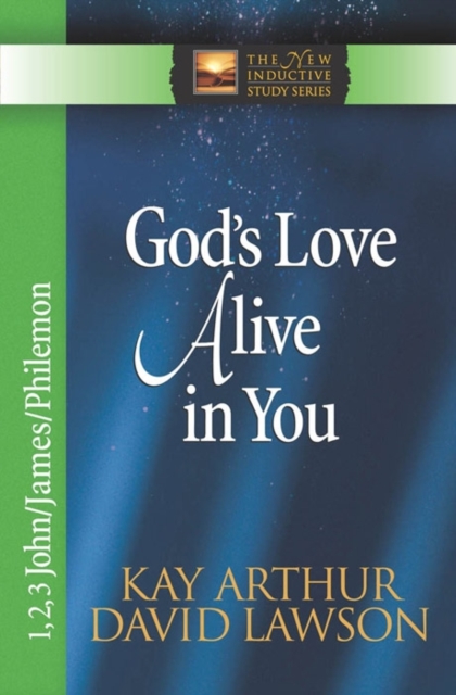 God's Love Alive in You : 1,2,3 John, James, Philemon, Paperback / softback Book
