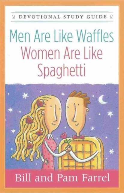 Men Are Like Waffles-Women Are Like Spaghetti Devotional Study Guide, Paperback / softback Book