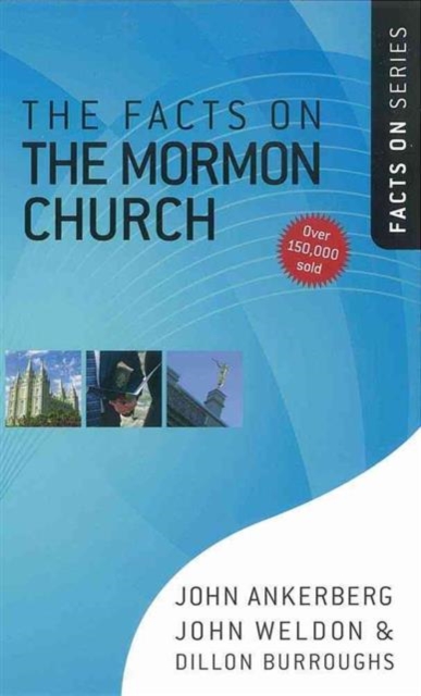 The Facts on the Mormon Church, Paperback / softback Book