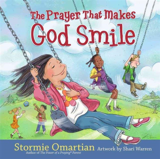 The Prayer That Makes God Smile, Hardback Book