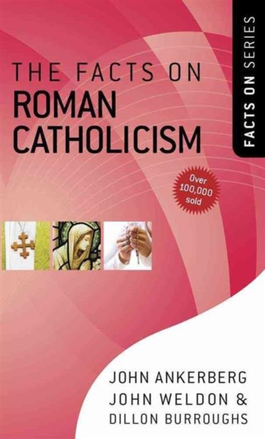 The Facts on Roman Catholicism, Paperback / softback Book