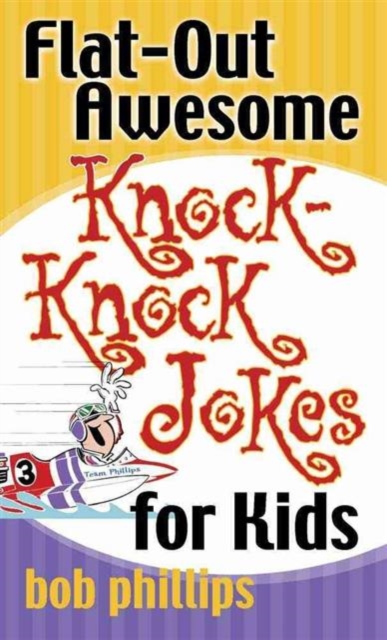 Flat-Out Awesome Knock-Knock Jokes for Kids, Paperback / softback Book