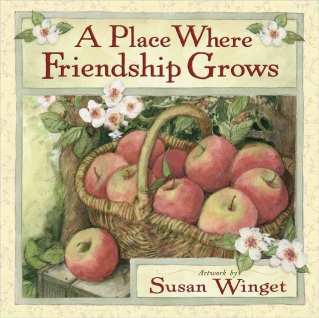 A Place Where Friendship Grows, Hardback Book