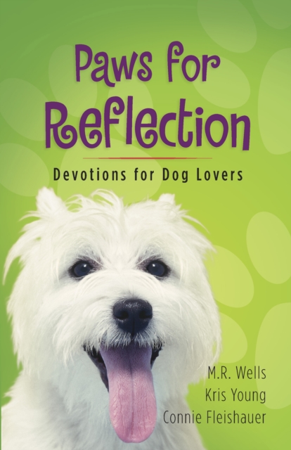 Paws for Reflection : Devotions for Dog Lovers, PDF eBook