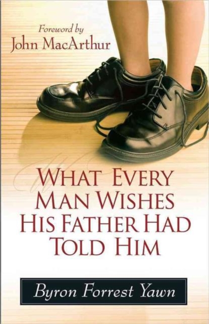 What Every Man Wishes His Father Had Told Him, Paperback / softback Book
