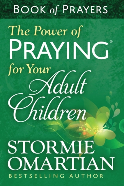The Power of Praying for Your Adult Children Book of Prayers, Paperback / softback Book
