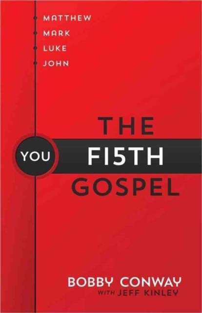 The Fifth Gospel : Matthew, Mark, Luke, John...You, Paperback / softback Book