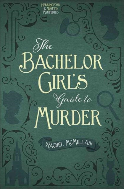 The Bachelor Girl's Guide to Murder, Paperback / softback Book