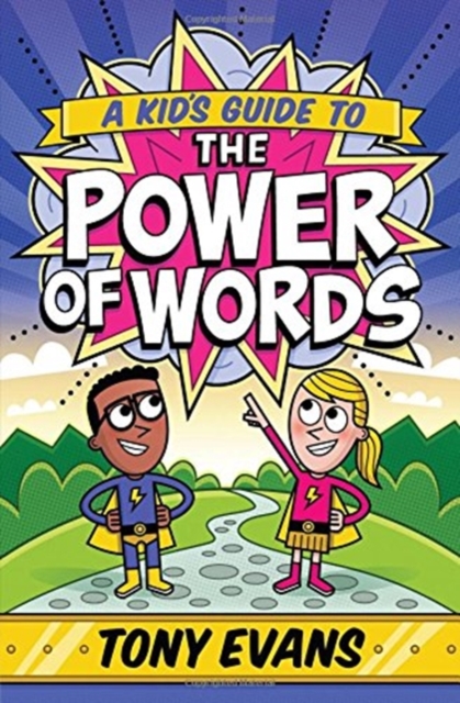 A Kid's Guide to the Power of Words, Paperback / softback Book