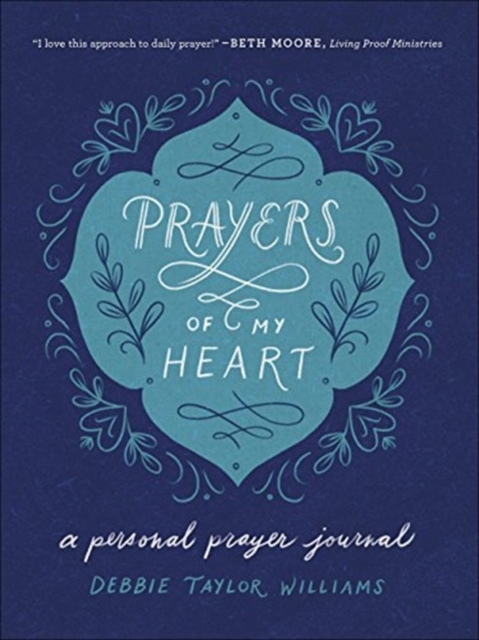 Prayers of My Heart : A Personal Prayer Journal, Book Book
