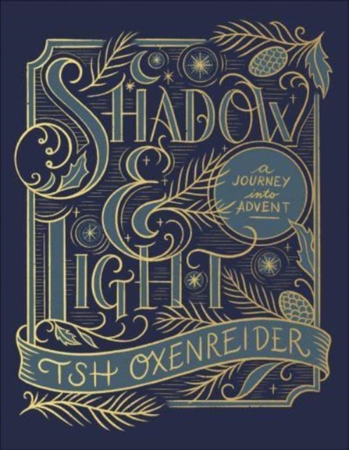 Shadow and Light : A Journey into Advent, Hardback Book