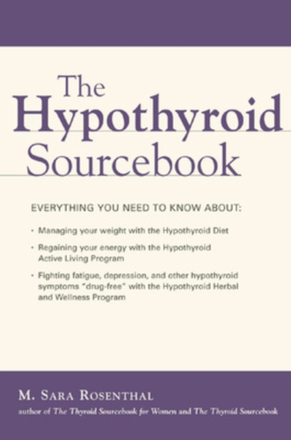 The Hypothyroid Sourcebook, Paperback / softback Book