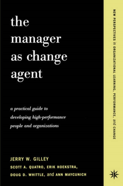 The Manager As Change Agent, Paperback / softback Book