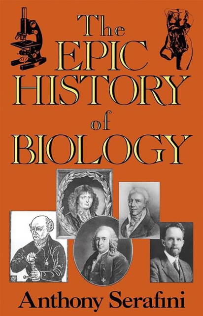 The Epic History Of Biology, Paperback / softback Book