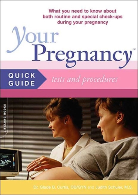 Your Pregnancy Quick Guide: Tests And Procedures, Paperback / softback Book