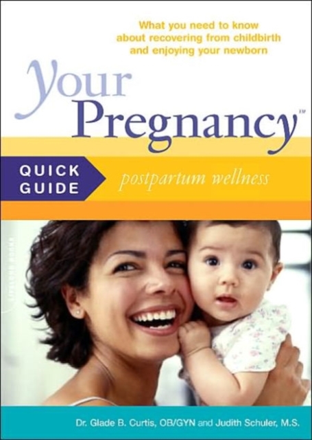 Your Pregnancy Quick Guide: Postpartum Wellness, Paperback / softback Book