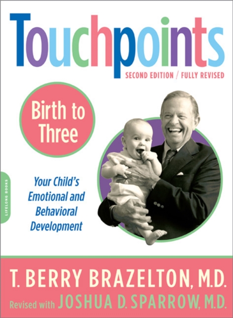 Touchpoints-Birth to Three, Paperback / softback Book
