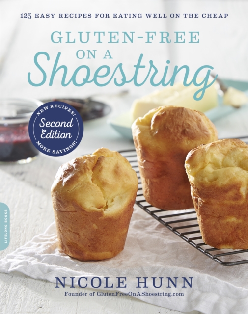 Gluten-Free on a Shoestring (2nd edition) : 125 Easy Recipes for Eating Well on the Cheap, Paperback / softback Book