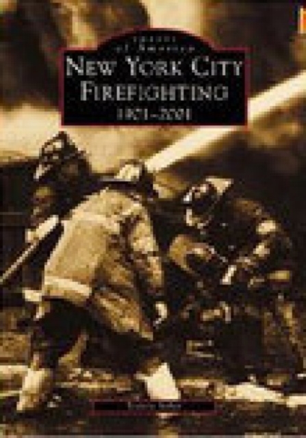 New York City Firefighting, 1901-2001, Paperback / softback Book