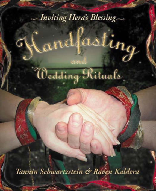 Handfasting and Wedding Rituals : Welcoming Hera's Blessing, Paperback / softback Book
