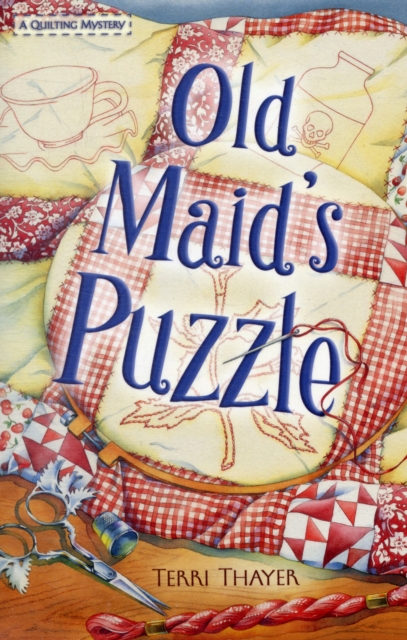 Old Maid's Puzzle : A Quilting Mystery Bk. 2, Paperback / softback Book