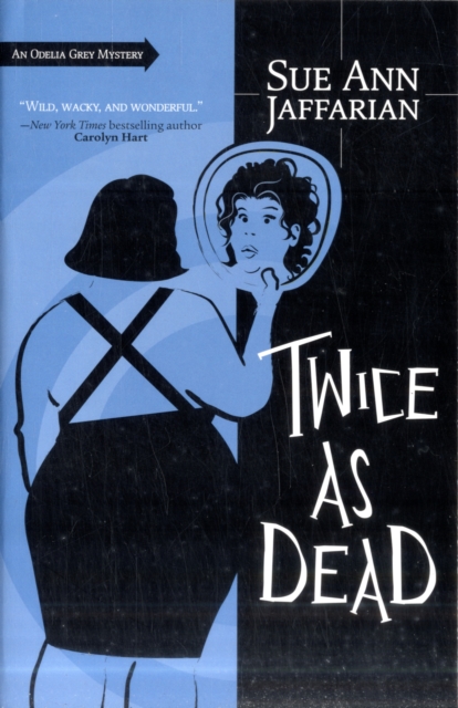 Twice as Dead : An Odelia Grey Mystery Bk. 6, Paperback Book
