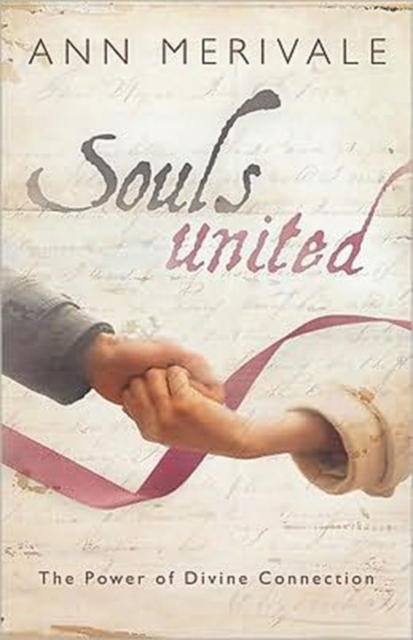 Souls United : The Power of Divine Connection, Paperback / softback Book
