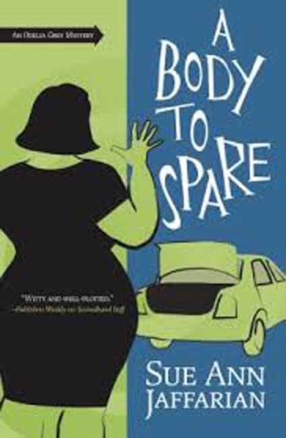 A Body to Spare : The Odelia Grey Mysteries, Paperback Book