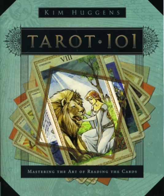 Tarot 101 : Mastering the Art of Reading the Cards, Paperback / softback Book
