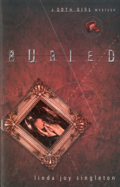 Buried : A Goth Girl Mystery, Paperback / softback Book