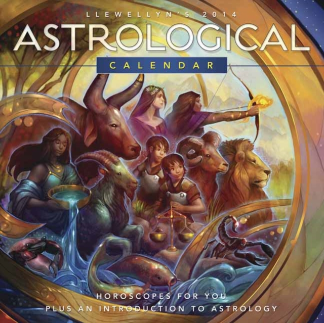 Llewellyn's 2014 Astrological Calendar : Horoscopes for You Plus an Introduction to Astrology, Calendar Book