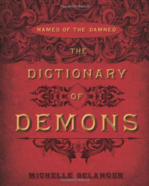 The Dictionary of Demons : Names of the Damned, Paperback / softback Book