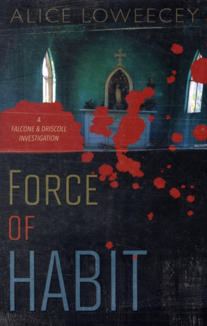 Force of Habit : A Falcone & Driscoll Investigation, Paperback Book