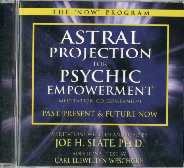 Astral Projection for Psychic Empowerment Meditation CD Companion : Past, Present, and Future Now, CD-Audio Book