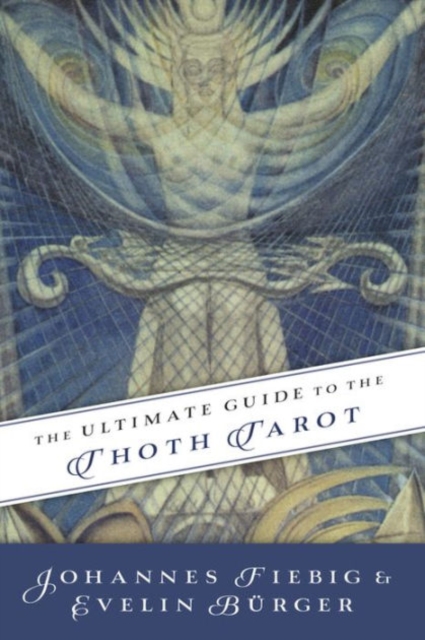 Ultimate Guide to the Thoth, Tarot, Paperback / softback Book