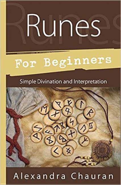 Runes for Beginners : Simple Divination and Interpretation, Paperback / softback Book