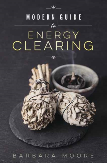 Modern Guide to Energy Clearing, Paperback / softback Book