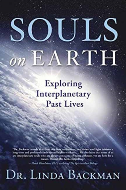 Souls on Earth : Exploring Interplanetary Past Lives, Paperback / softback Book