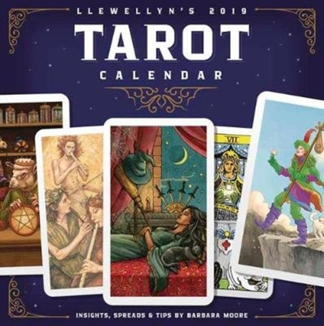 Llewellyn's 2019 Tarot Calendar : Insights, Spreads, and Tips, Calendar Book