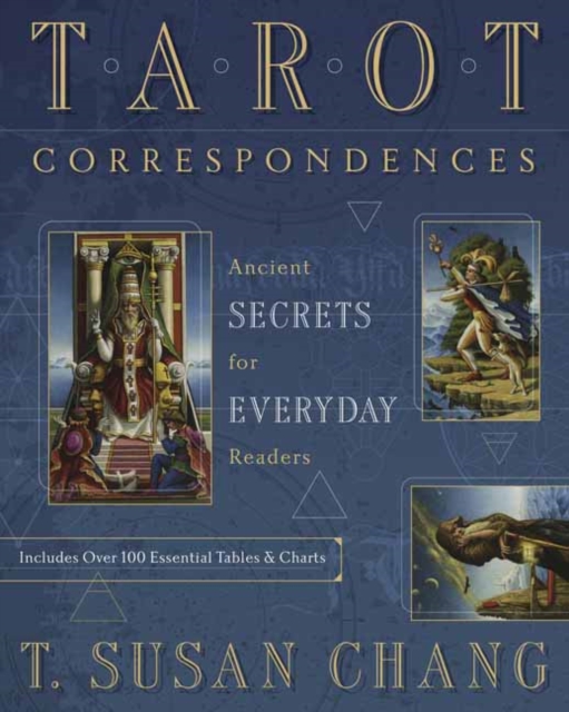 Tarot Correspondences : Ancient Secrets for Everyday Readers, Paperback / softback Book