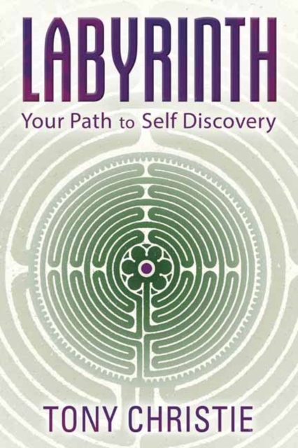 Labyrinth : Your Path to Self Discovery, Paperback / softback Book