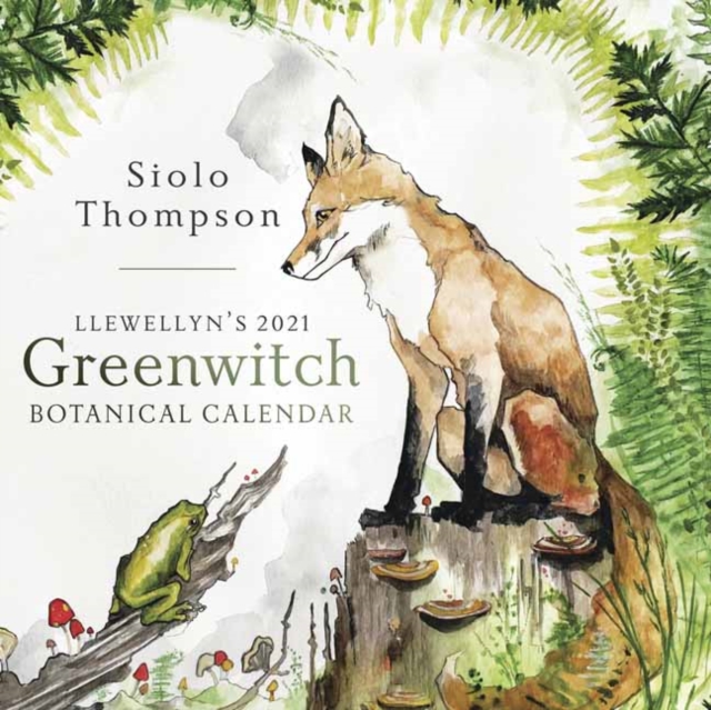 Llewellyn's 2021 Greenwitch Botanical Calendar, Calendar Book