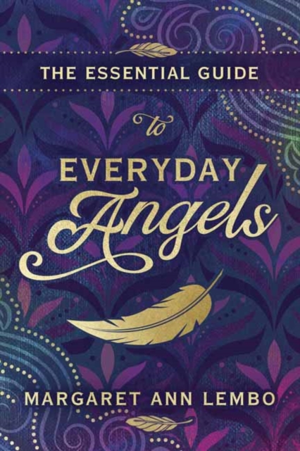 Essential Guide to Everyday Angels,The, Paperback / softback Book