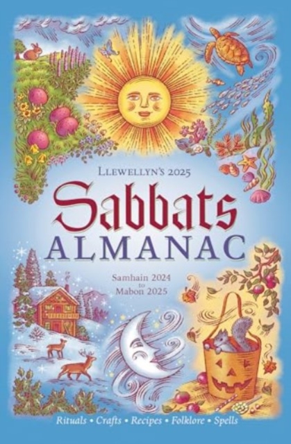 Llewellyn's 2025 Sabbats Almanac : Samhain 2024 to Mabon 2025, Paperback / softback Book