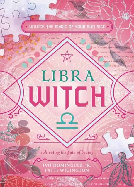 Libra Witch : Unlock the Magic of Your Sun Sign, Paperback / softback Book